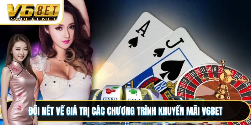 Đôi nét về giá trị các chương trình khuyến mãi V6BET